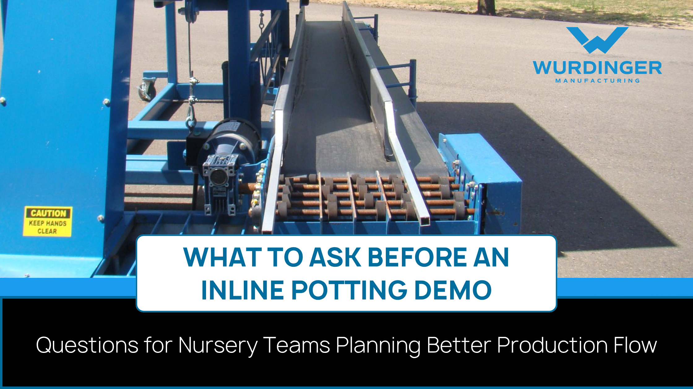 What to Ask Before an Inline Potting Demo: Questions for Nursery Teams Planning Better Production Flow